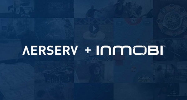 InMobi收购AerServ 欲打造全球最大程序化移动视频广告交易平台
